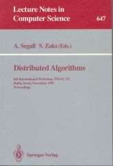 Distributed Algorithms, WDAG 92, Springer Verlag, Lecture Notes in Computer Science Series, No. 647