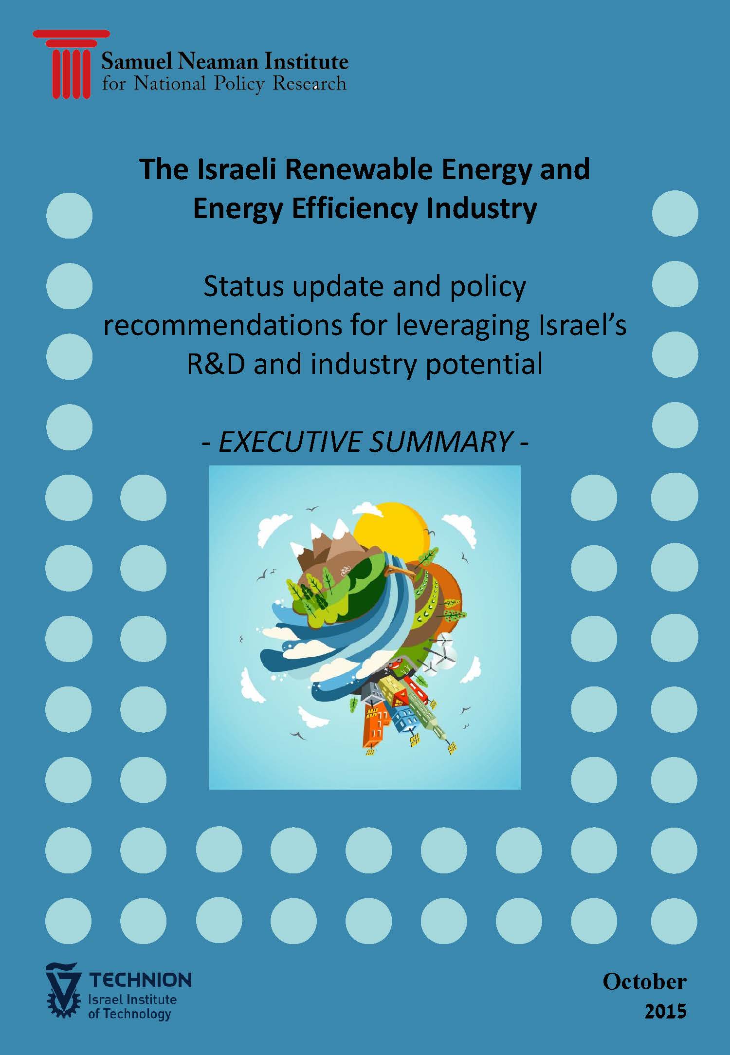 Renewable Energy and Energy Efficiency Industry in Israel Update and policy recommendations for leveraging Israeli R&D and industry - English executive summary