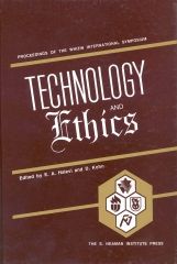 Technology and Ethics, Proceedings of the Whizin International Symposium, Haifa
